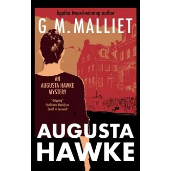 Cestování Augusta Hawke - Malliet, G. M. [EN] (2022, Firma, Canongate Books Ltd)