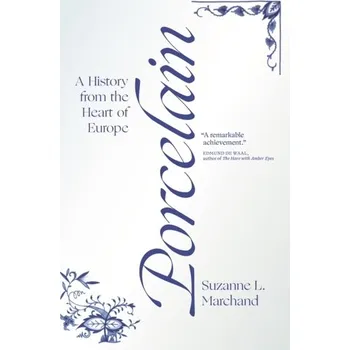 Porcelain - Marchand, Suzanne L.