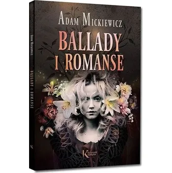 Ballady i romanse - Adam Mickiewicz (pl, 2020, Firma, Greg)