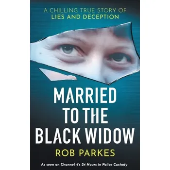 Married to the Black Widow - Parkes, Rob [EN] (2024, Brožovaná / brožovaná, Orion Publishing Co)
