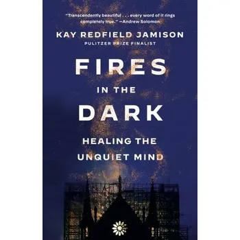 Fires in the Dark - Jamison, Kay Redfield [EN] (2024, Brožovaná, Random House USA Inc)