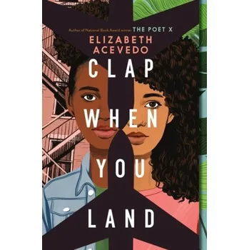 Clap When You Land - Acevedo, Elizabeth [EN] (2022, Brožovaná, HarperCollins)