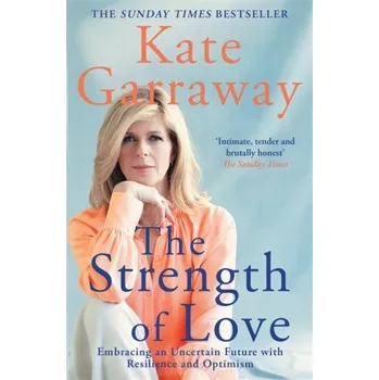 The Strength of Love - Garraway, Kate [EN] (2024, Brožovaná, Bonnier Books Ltd)
