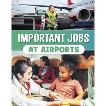 Important Jobs at Airports - Bolte, Mari