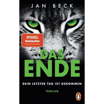 DAS ENDE - Dein letzter Tag ist gekommen - Beck, Jan [DE] (2024, Taschenbuch, Penguin TB Verlag)