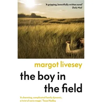 Učebnice The Boy in the Field - Margot Livesey [EN] (2021, Měkká, Hodder & Stoughton)
