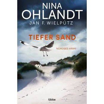 Tiefer Sand - Ohlandt, Nina [DE] (2022, Měkká, Lübbe)