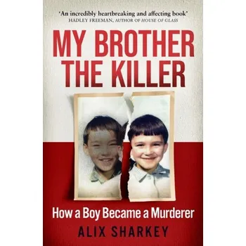 Beletrie pro dospělé My Brother the Killer - Sharkey, Alix [EN] (2022, Měkká, HarperCollins Publishers)