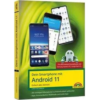 Dein Smartphone mit Android 11 - Immler, Christian [DE] (2021, Brožovaná, Markt+Technik Verlag)