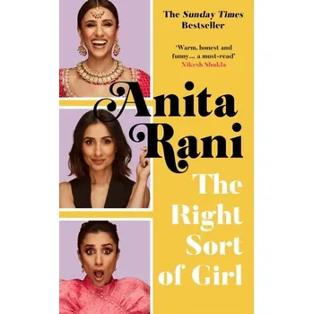 Literární biografie The Right Sort of Girl - Rani, Anita [EN] (2022, Taschenbuch, Bonnier Books Ltd)