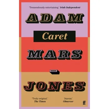 Populárně naučná literatura pro dospělé Caret - Mars-Jones, Adam [EN] (2024, Brožovaná, Faber & Faber)