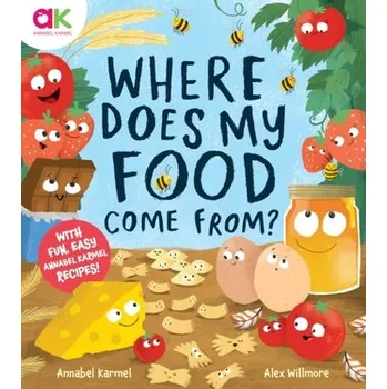 První čtění Where Does My Food Come From? - Annabel Karmel [EN] (2022, Taschenbuch, Welbeck Publishing Group)