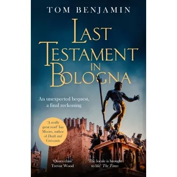 Last Testament in Bologna - Benjamin, Tom