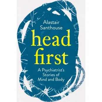 Head First - Santhouse, Alastair [EN] (2021, Měkká, Atlantic Books)