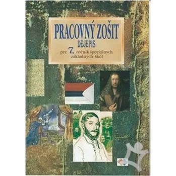 Bystrá hlava Dejepis pre 7. ročník ŠZŠ PZ - Mojtová-Bernátová, Kvetoslava [SK] (2022, Brožovaná, Expol Pedagogika)