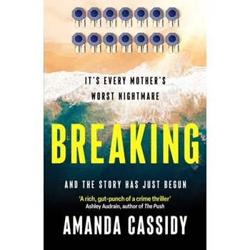 Breaking - Cassidy, Amanda [EN] (2022, Brožovaná / brožovaná, Canelo)