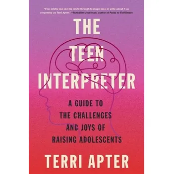 The Teen Interpreter - Apter, Terri [EN] (2023, Brožovaná / brožovaná, WW Norton & Co)
