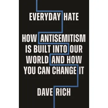 Everyday Hate - Rich, Dave