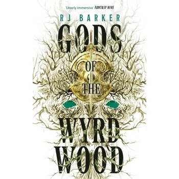 Gods of the Wyrdwood: The Forsaken Trilogy, Book 1 - Barker, RJ [EN] (2024, Brožovaná / brožovaná, Little, Brown Book Group)