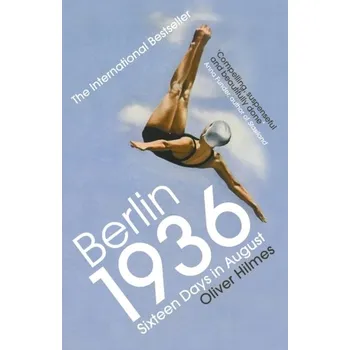 Berlin 1936 - Hilmes, Oliver [EN] (2019, Brožovaná / brožovaná, Vintage Books)