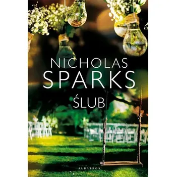 Ślub - Nicholas Sparks [PL] (2023, Taschenbuch, Albatros)