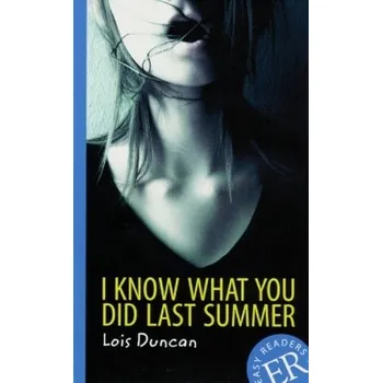 I Know What You Did Last Summer - Lois Duncan