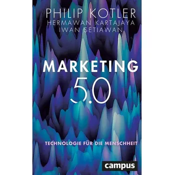 Marketing 5.0 - Philip Kotler [DE] (2021, Firma, Campus Verlag GmbH)