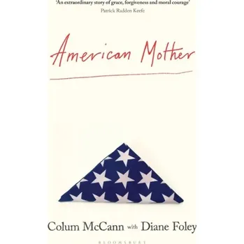 American Mother - Colum McCann [EN] (2024, Firma, Bloomsbury Publishing PLC)