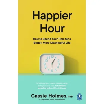 Happier Hour - Cassie Holmes