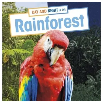 Příroda Day and Night in the Rainforest - Labrecque, Ellen