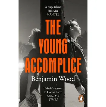 Beletrie pro dospělé The Young Accomplice - Wood, Benjamin [EN] (2023, Brožovaná, Penguin Books Ltd (UK))