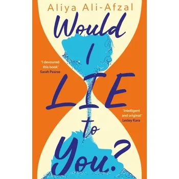 Would I Lie to You? - Ali-Afzal, Aliya