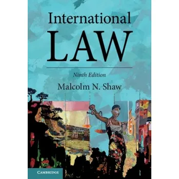 International Law - Shaw, Malcolm N. [EN] (2021, Firma, Cambridge University Press)