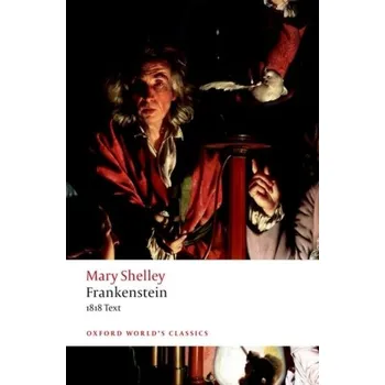 Frankenstein - Shelley Mary Wollstonecraft [EN] (2019, Brožovaná, Oxford University Press)
