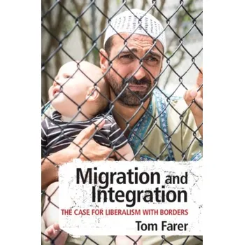 Migration and Integration - Farer, Tom (University of Denver) [EN] (2019, Taschenbuch, Cambridge University Press)