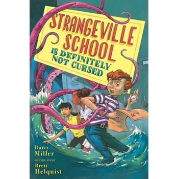 Beletrie pro dospělé Strangeville School Is Definitely Not Cursed - Miller, Darcy [EN] (2024, Brožovaná, Random House USA Inc)