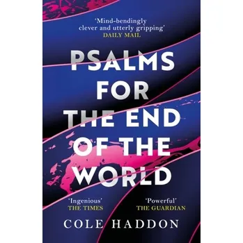 Psalms For The End Of The World - Haddon, Cole [EN] (2023, Taschenbuch, Headline Publishing Group)