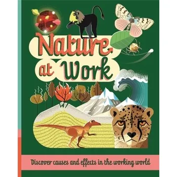 Příroda Nature at Work - Mason, Paul [EN] (2024, Taschenbuch, Hachette Children's Group)