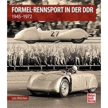 Formel-Rennsport in der DDR - Blütchen, Lutz [DE] (2023, Firma, Motorbuch Verlag)