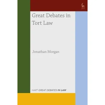 Great Debates in Tort Law - Rhys Morgan, Dean; Rachman, Jonathan [EN] (2022, Brožovaná, Bloomsbury Publishing PLC)
