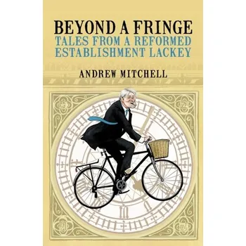 Literární biografie Beyond A Fringe - Mitchell, Andrew D. [EN] (2022, Brožovaná, Biteback Publishing)
