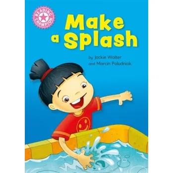 Anglický jazyk Reading Champion: Make a Splash - Walter, Jackie