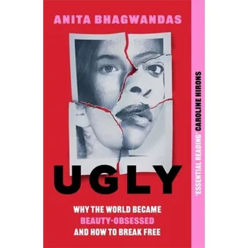 Literární biografie Ugly - Bhagwandas, Anita [EN] (2024, Brožovaná, Bonnier Books Ltd)