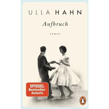 Aufbruch - Hahn, Ulla [DE] (2019, Brožovaná, Penguin TB Verlag)