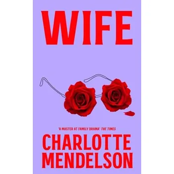 Wife - Mendelson Charlotte [EN] (Taschenbuch, Pan Macmillan)