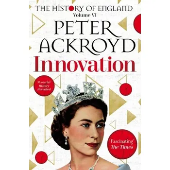 Innovation - Peter Ackroyd [EN] (2022, Měkká, Pan Macmillan)