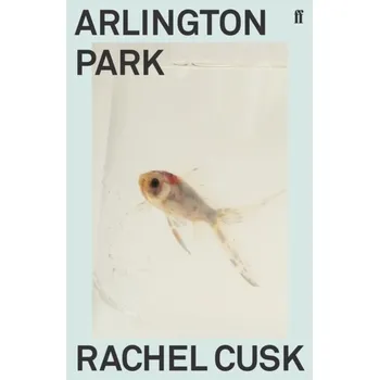 Arlington Park - Rachel Cusk [EN] (2019, Brožovaná, Faber & Faber)
