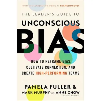 The Leader's Guide to Unconscious Bias - Fuller, Pamela [EN] (2020, Měkká, Simon & Schuster Ltd)