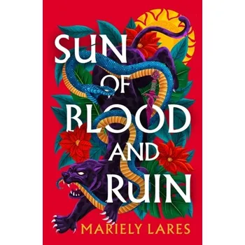 Beletrie pro dospělé Sun of Blood and Ruin - Lares, Mariely [EN] (2023, Firma, HarperCollins Publishers)