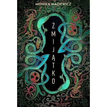 Żmijątko - Monika Maciewicz